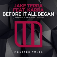 Jake Terra feat. KARRA - Before It All Began [OUT NOW]