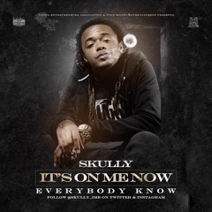 Skully-Everybody Know