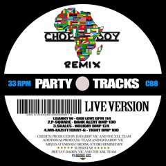 Skales - Holiday [ CHOP BOY DADDY VIC REMIX ] BY Dee'Jay Daddy Vic 2016 Bpm 124