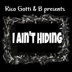 I Aint Hiding[REMIX]