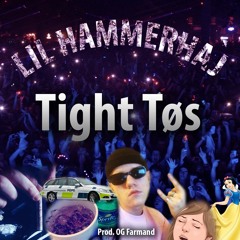 Tight Tøs (prod. OG farmand)