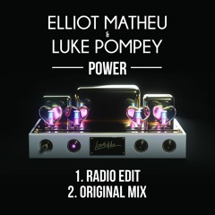 Elliot Matheu & Luke Pompey - Power (Radio Edit)