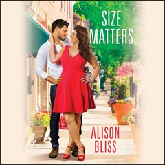 SIZE MATTERS by Alison Bliss, Read by Violet Strong- Audiobook Excerpt