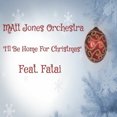 Matt Jones Orchestra I'll Be Home For Christmas feat. Fatai