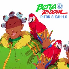 Betta Riddim feat. Kah-Lo