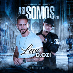 Leus ft D.Ozi - Así Somos 2.0 (Prod. Nenus Y DNote)