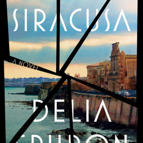 Stream Siracusa by Delia Ephron, read by Talia Balsam, Katie