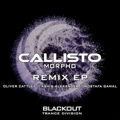 Morpho - Callisto (Oliver Cattley Remix)[Blackout]