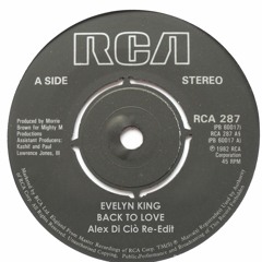 Evelyn King - Back To Love (Alex Di Ciò Re-Edit)