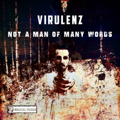 Dj Virulenz - Not A Man Of Many Words (preview)