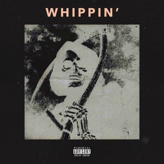 WHIPPIN' FT. FAMOUS DEX & LIL PUMP (Hosted By DIABLO)