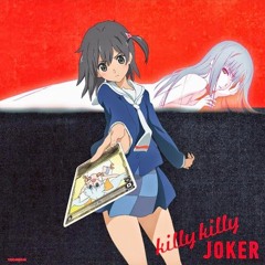 Killy Killy Joker ( Kanon Wakeshima) Instrumental