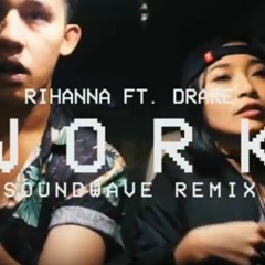 Work - Rihanna ft. Drake ( Soundwave Cover)