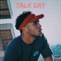 Talk Dat (Prod. IGNORVANCE)