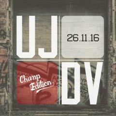 UJ / DV Champ edition 26|11|16