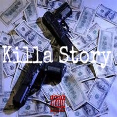 Killa Story Pt 2