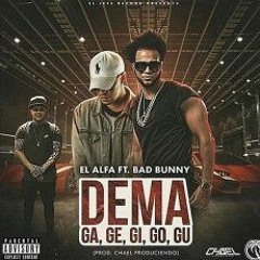 El Alfa Ft Bud Bunny - Dema Ga Ge Gi Go Gu Intro Dj Richard