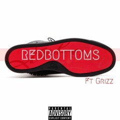 RedBottoms Ft Grizz (Prod. By BrandenBeatBoy)