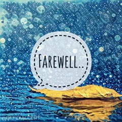 Farewell | @OfficialCert