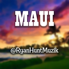 Maui (instrumental) - Ryan Hunt