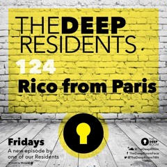 TheDeepResidents 124 - Rico from Paris