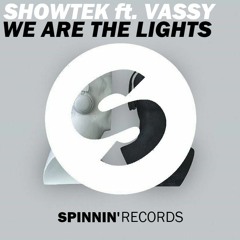 Showtek Ft. VASSY - We Are Lights