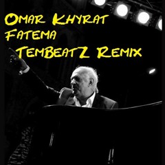 Omar Khairat - Fatma (TemBeatZ Production Remix) ريمكس ليلة القبض على فاطمة