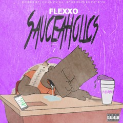 Flexxo - Drenched In Designer Prod. By Lumi Beats {02 Of Sauceaholics}