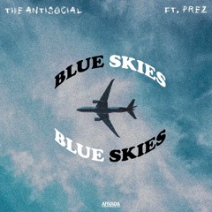 Blue Skies (Feat. Prez)