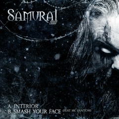 Samurai - Smash Your Face (feat. MC Fantom)