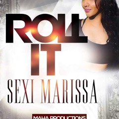 Sexi Marissa - Roll It (2017 Chutney Soca)