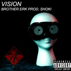 VISION (PROD. SHOKI)