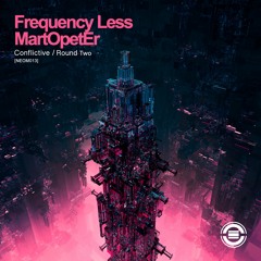 Frequency Less VS MartOpetEr - Conflictive (Original)OUT NOW !!!