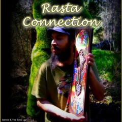 Rasta Connection - Sennid & The Echo Lair