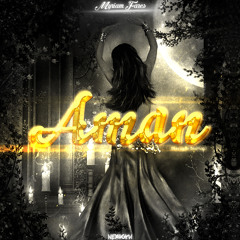Myriam Fares - Aman (NESKY Remix) [ARABIC] Supported by KSHMR