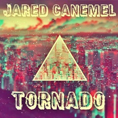 Jared Canemel - Tornado