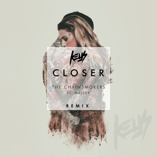 The Chainsmokers - Closer ft. Halsey(Keys Remix)
