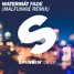 Fade (Malfunkie Remix)