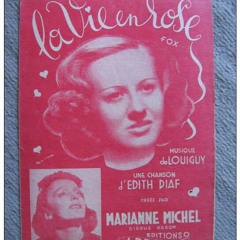 La vie en rose (version originale)- Marianne Michel - 1945