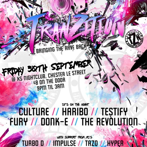 TranZitioN - Chester-Le-Street - DJ DONK - E - MC SYKE B2b MC DANO