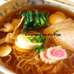 Big Ramen