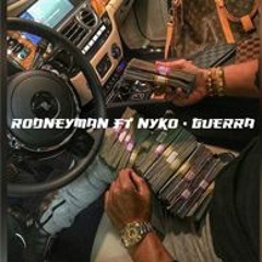 RodneyMan Ft Nyko - Guerra