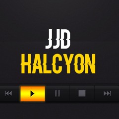 JJD - Halcyon