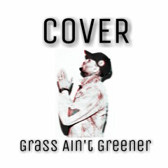 grass ain't greener ft john