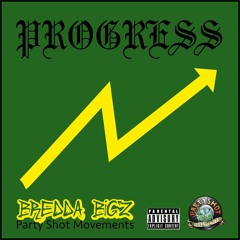 Progress - DJ Bredda Bigz [PSM]