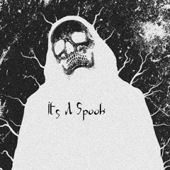 Its a Spook