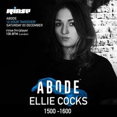 Rinse FM Podcast - Ellie Cocks (Abode Takeover) - 3rd December 2016