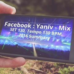 DJ YANIV RAM (Facebook Yaniv - Mix) - SET 130 Tempo 130 BPM Preview