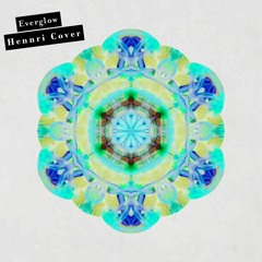 Coldplay - Everglow (Hennri Cover)