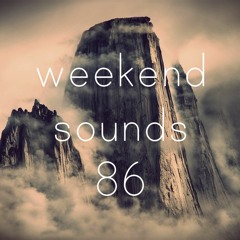 Weekend Sounds Vol.86 (02/12-04/12)